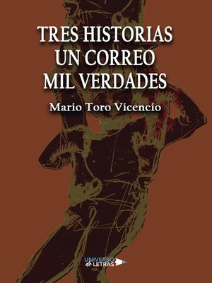 cover image of Tres Historias Un Correo Mil Verdades